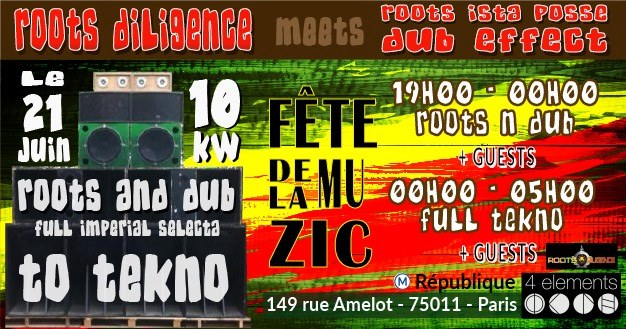 Roots Diligence Meets Roots ista posse & Dub effect- Fête La Zic