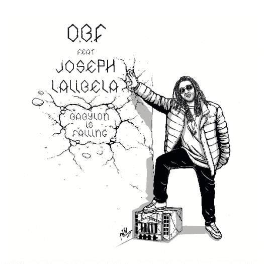 OBF & Joseph Lalibela - Babylon is Falling