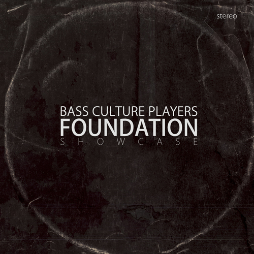 Bass Culture Players - Foundation Showcase