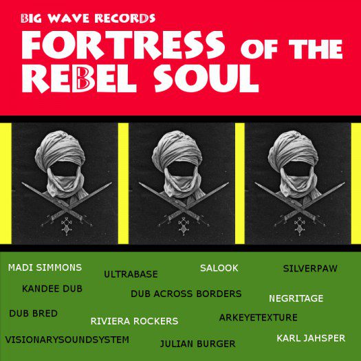 Big Wave Records - Fortress of the Rebel Soul