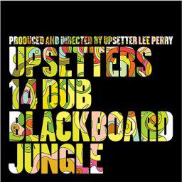 Blackboard Jungle Dub