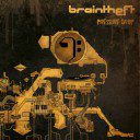 Braintheft - Pressure Drop
