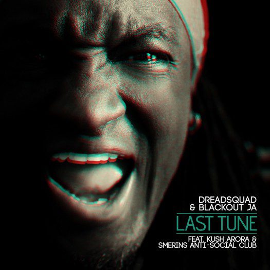 Dreadsquad feat Blackout JA - 7" Last Tune