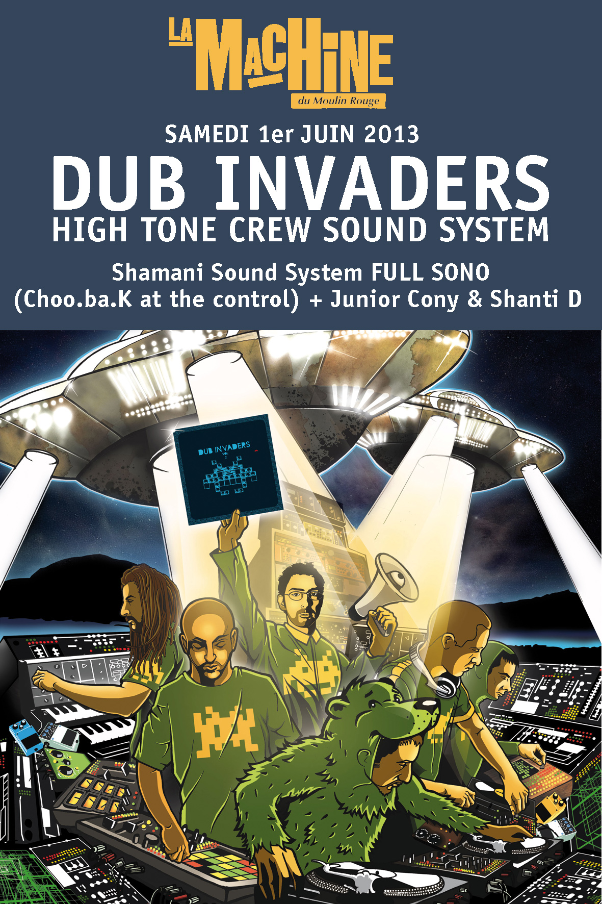 DUB INVADERS - La Machine du Moulin Rouge - 1er Juin 2013