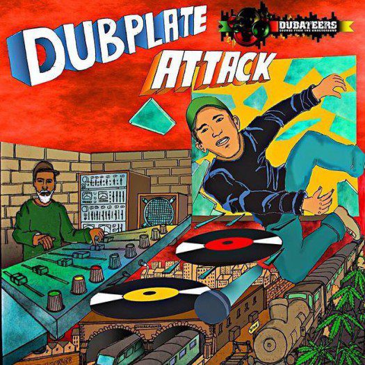 Dubateers - Dubplate Attack