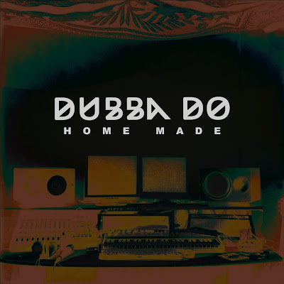 Dubba Do - Home Made