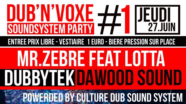 Dub’N'Voxe SoundSystem Party #1