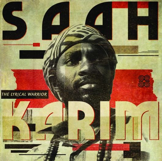 Saah Karim - The Lyrical Warrior