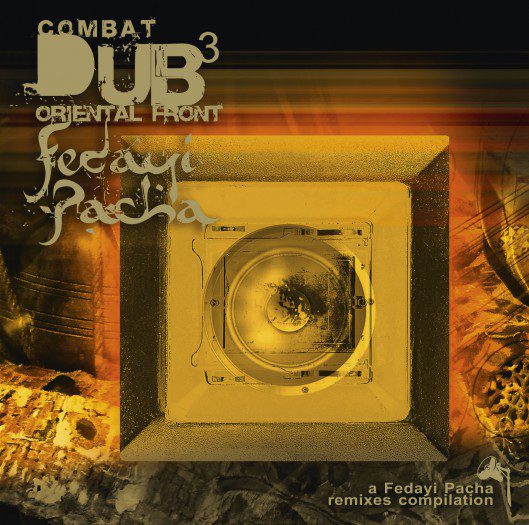 Fedayi Pacha - Combat Dub 3