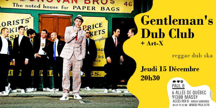 Gentleman’s Dub Club + Art-X