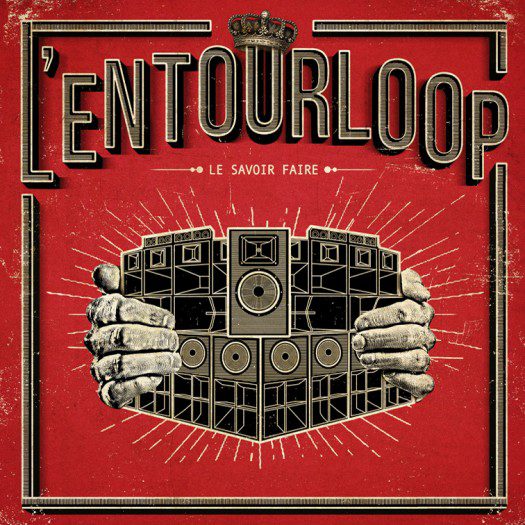L'Entourloop - Le Savoir Faire