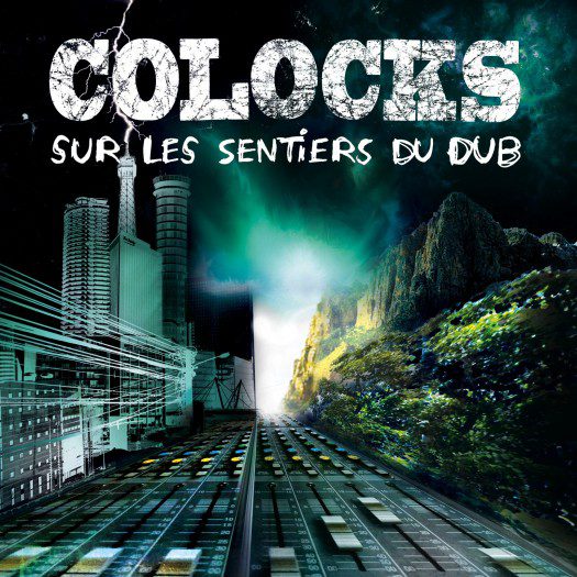 Colocks - Sur Les Sentiers Du Dub