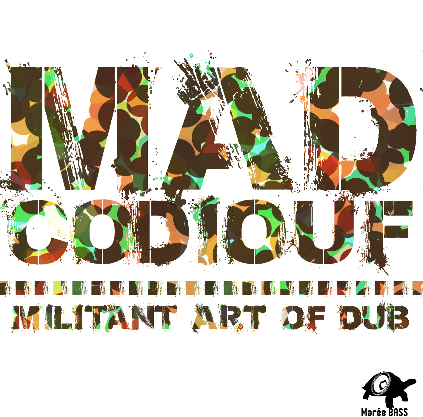 Mad Codiouf - Militant Art of Dub
