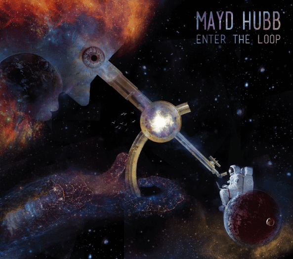 Mayd Hubb - Enter The Loop