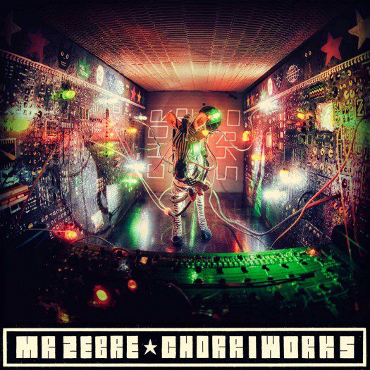 Mr Zebre - Chorriworks