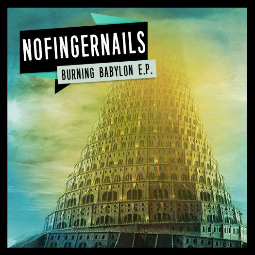 No Finger Nails - Burning Babylon EP