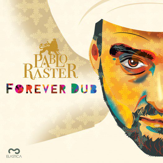 Pablo Raster - Forever Dub