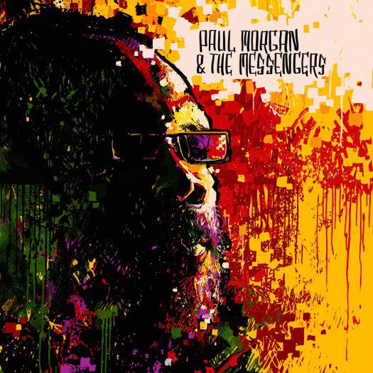 Paul Morgan & The Messengers - Messengers a Warriors