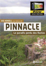 Pinnacle, Le paradis perdu des Rastas - interview Héléne Lee vs Boris Lutanie