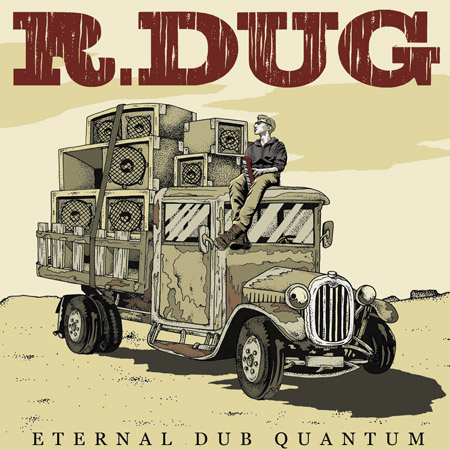 R-Dug - Eternal Dub Quantum