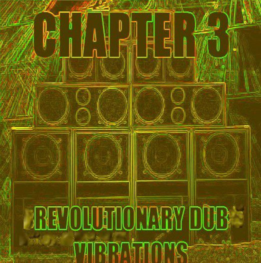 Revolutionary Dub Vibrations - Chapter 3