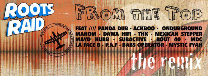 Roots Raid - From The Top Remix