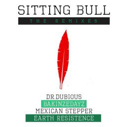 Sitting Bull - The Remixes