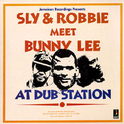 Sly And Robbie Meet Bunny Lee At Dub-Station