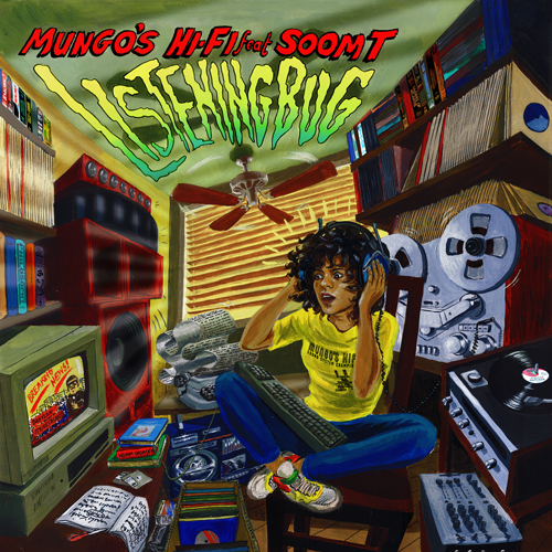 Soom T & Mungo's Hi Fi - Listening Bug
