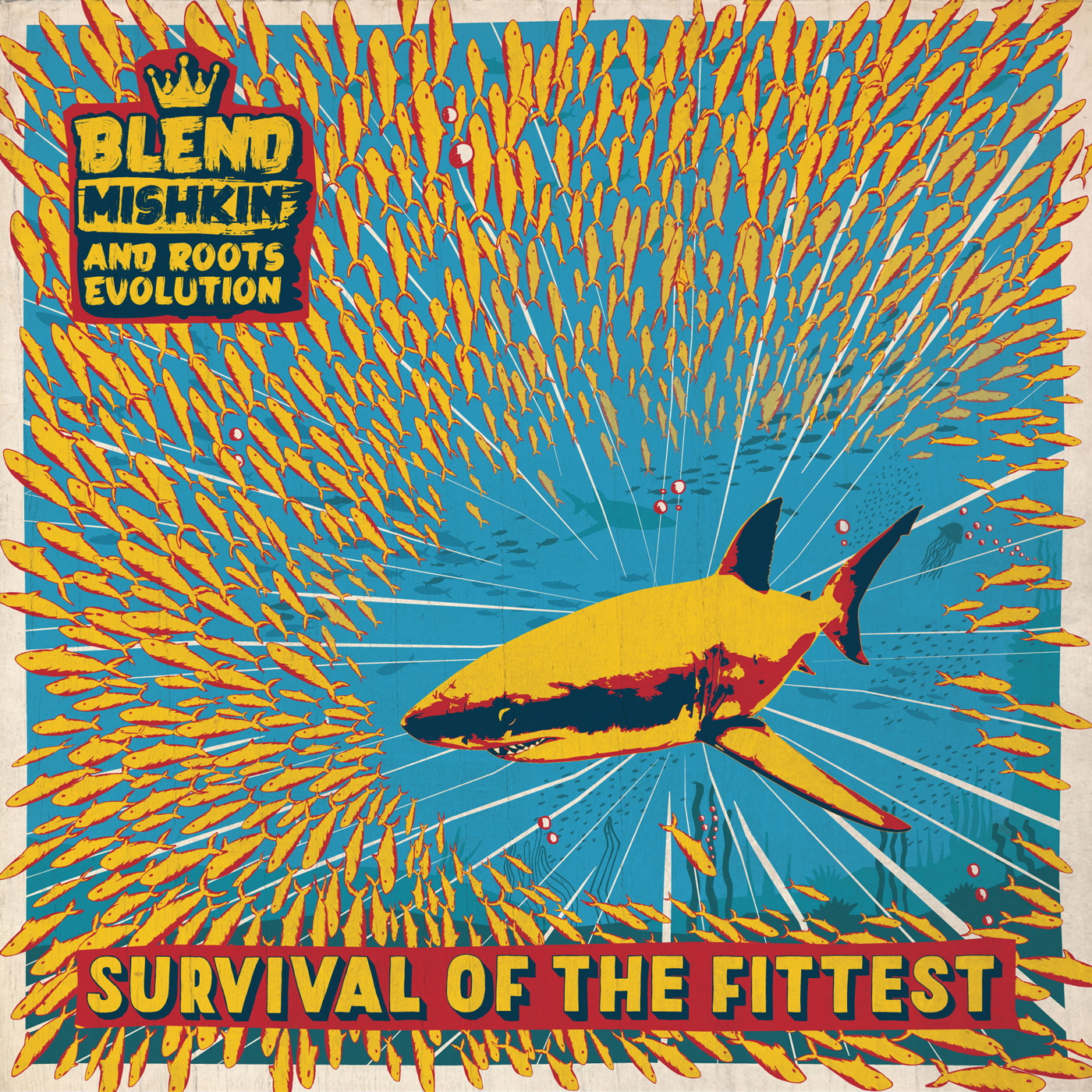 Blend Mishkin & Roots Evolution - Survival Of The Fittest