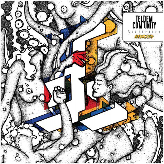 Teldem Com'Unity - Absorption Remixed