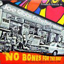 The Mighty Two - No Bones for the Dogs
