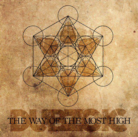 Dubzoic - The Way of The Most High