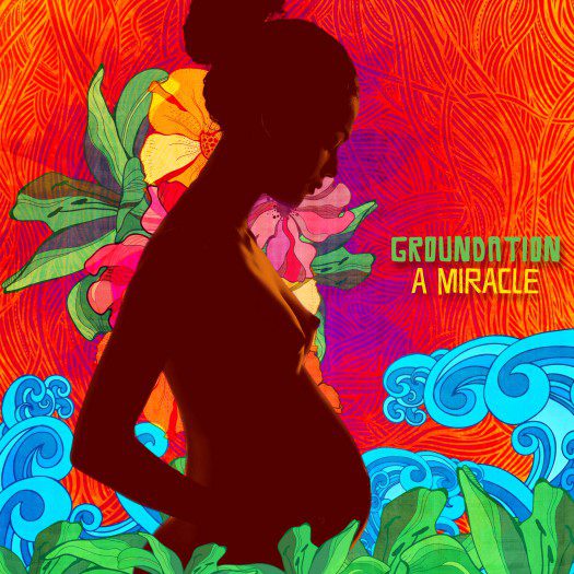 Groundation - A Miracle