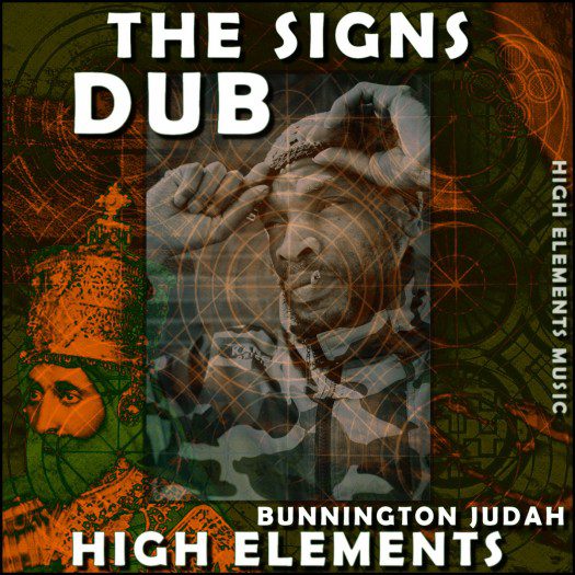 Bunnington Judah & High Elements - The Signs Dub