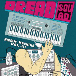 Dreadsquad - The Riddim Machine vol.3