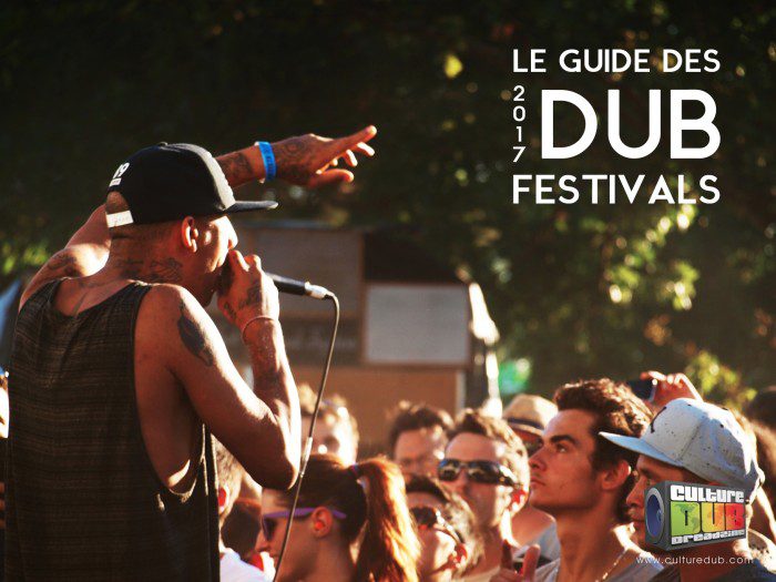 Le Guide des Dub Festivals 2017