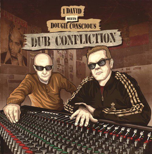 I David meets Dougie Conscious - Dub Confliction