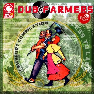 Compilation Conscious Dub For Farmers (How Do U Dub)