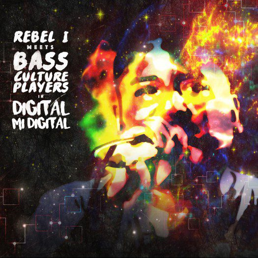 Rebel-I meets Bass Culture Players - Digital Mi Digital