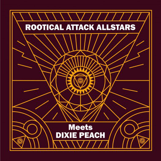 Rootical Attack Allstars meets Dixie Peach