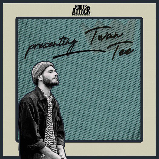 Roots Attack Presenting Twan Tee