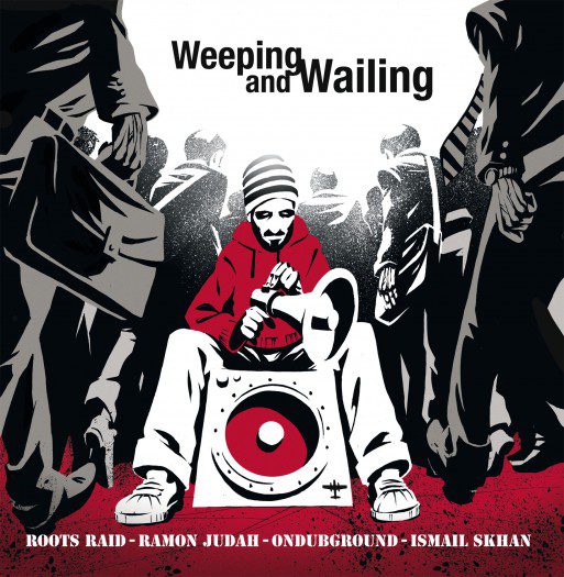 roots-raid-weeping-wailing-BSR002