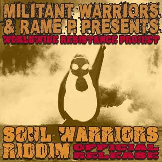 Militant Warriors & Rame P - Soul Warriors Riddim