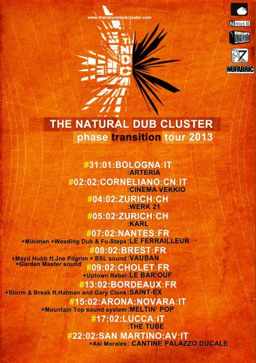 The Natural Dub Cluster - Phase Transition Tour 2013