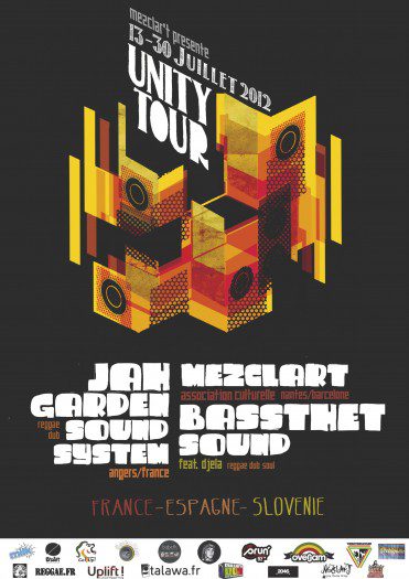 Unity Tour Association Mezclar'T Jah Garden Basshtet Sound Djéla