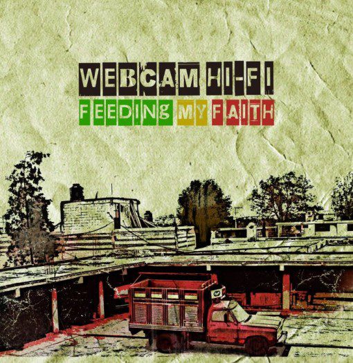 webcam hi-fi - feeding my faith - tube dub sound