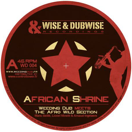 Weeding Dub meets The Afro Wild Section - African Shrine