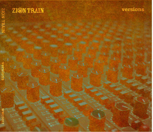 Zion Train - Versions
